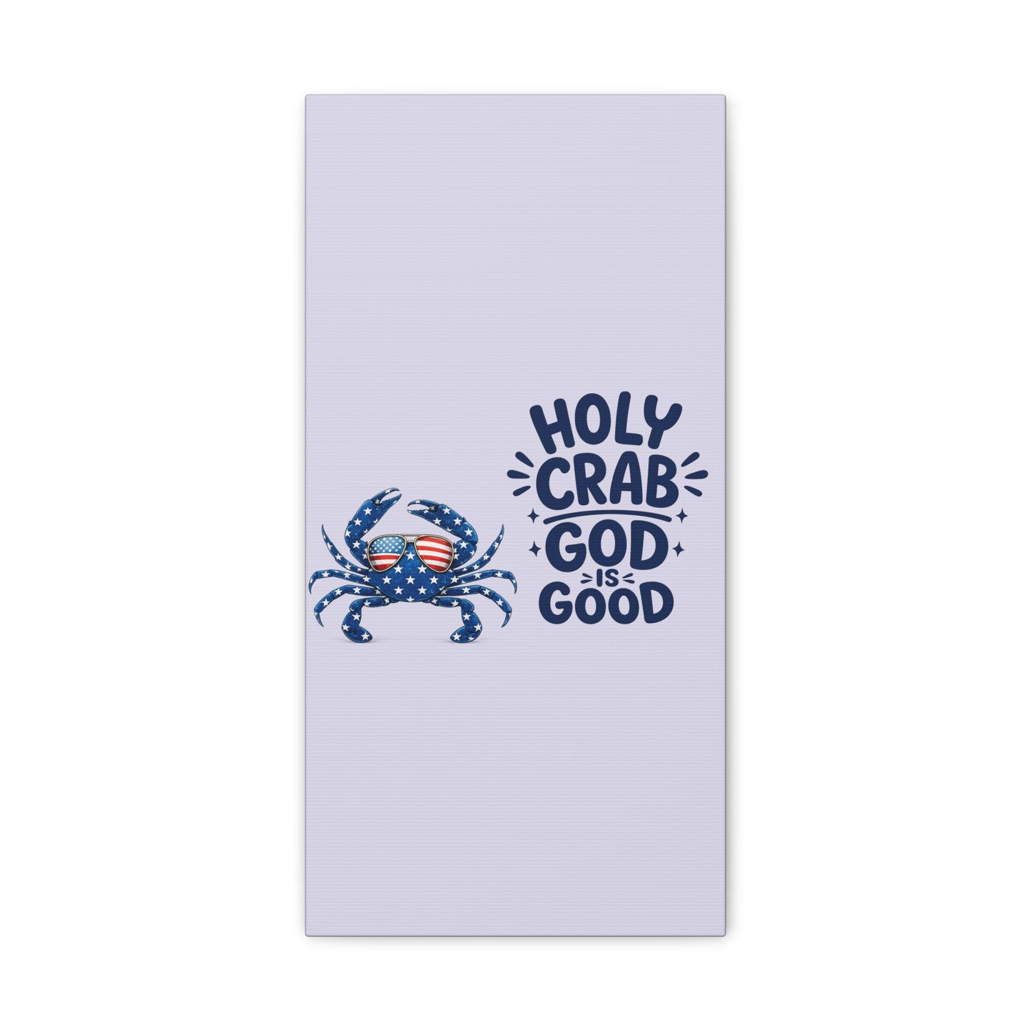 Patriotic Crab Canvas — "Holy Crab God Is Good" Wall Art