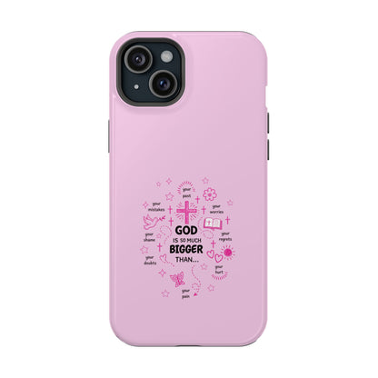 Pink Faith Phone Case — "God Is So Much Bigger Than..." Magnetic Impact-Resistant Case