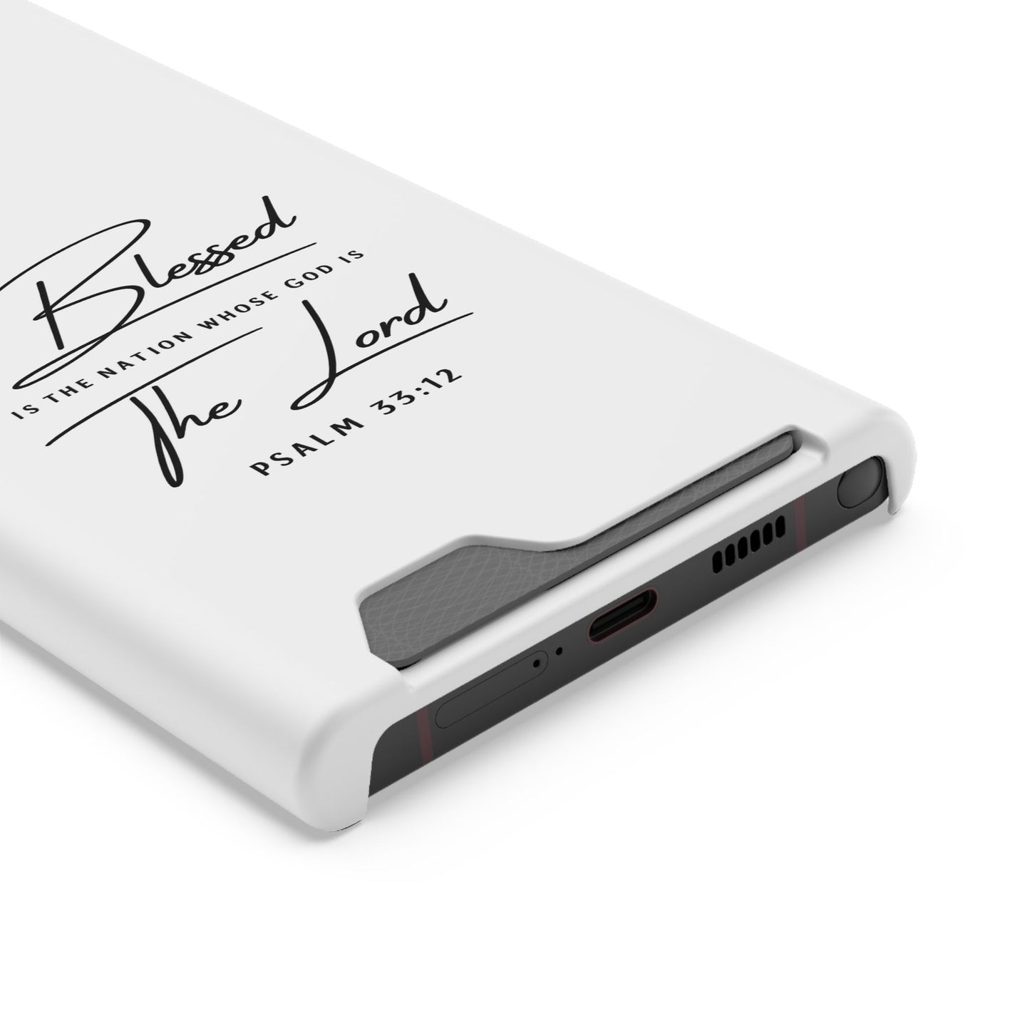 Phone Case — "Blessed is the Nation Whose God Is the Lord" Psalm 33:12 Card Holder