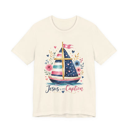 Jesus Is My Caption Sailboat T-Shirt — Floral Patriotic Christian Tee