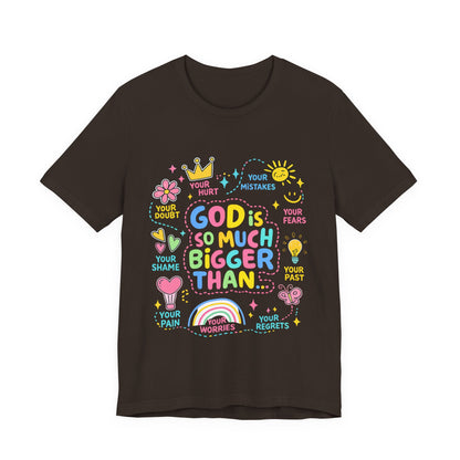 Christian T‑Shirt — "God Is So Much Bigger Than..." Pastel Faith Tee