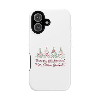 Christmas Grandma Phone Case — “Every good gift is from above” Magnetic Impact-Resistant Case