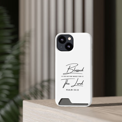 Phone Case — "Blessed is the Nation Whose God Is the Lord" Psalm 33:12 Card Holder