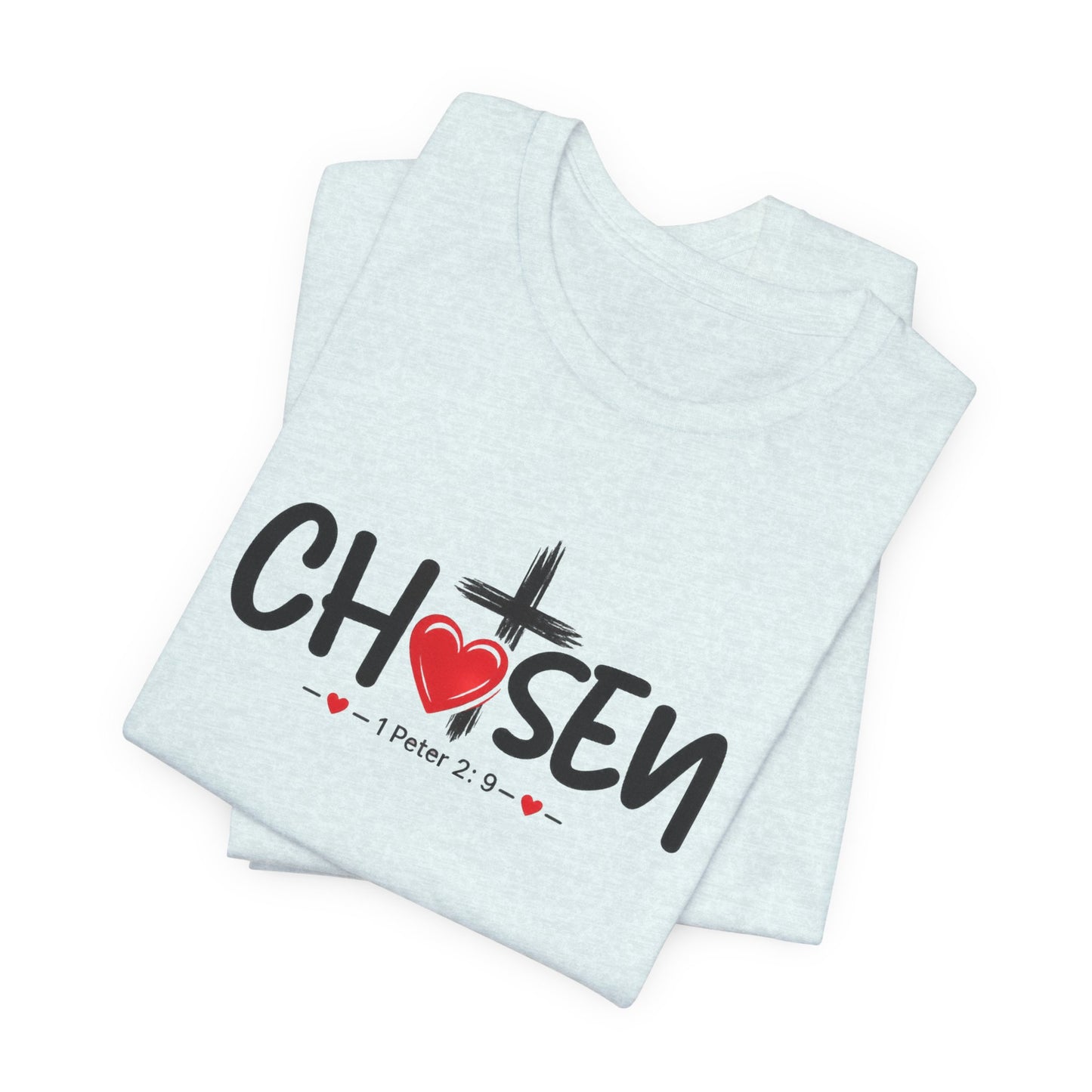 Chosen Cross Heart T-Shirt — Christian Faith Tee (1 Peter 2)