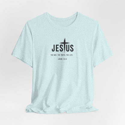 Jesus Cross T‑Shirt - "Jesus: The Way the Truth the Life" Bible Verse Tee (John 14:6)