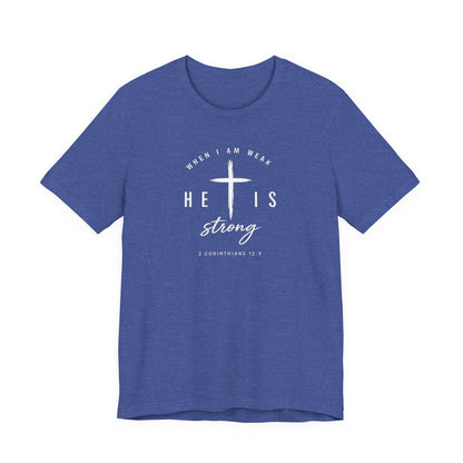 He Is Strong Cross T-Shirt — Inspirational Christian Tee