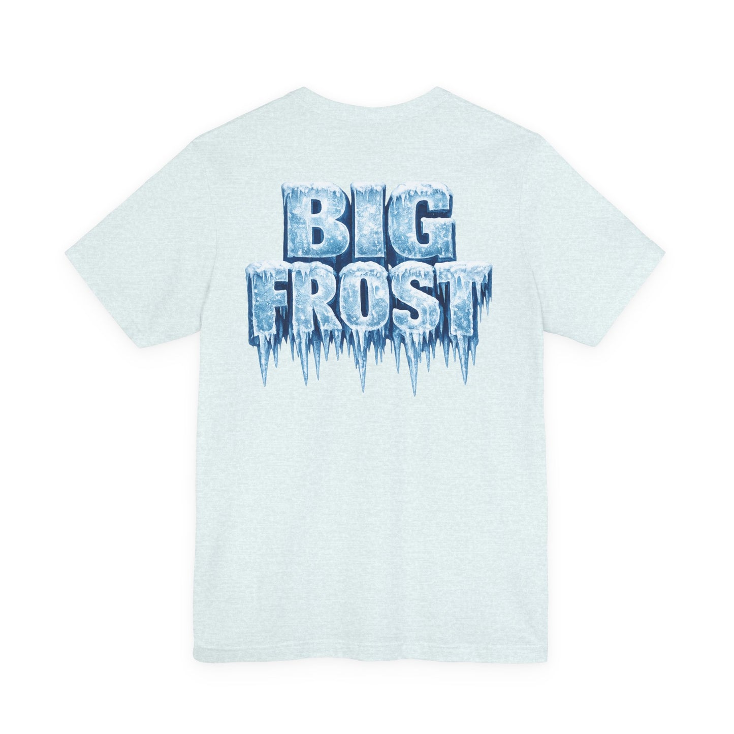 BIG FROST— "You Can't Stop What God Got Planned" UNISEX Shirt