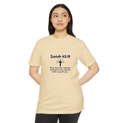 UNISEX TEE Isaiah 43:19 Faith T-Shirt — "Never Lose Hope" Inspirational Christian Tee