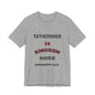 Fatherhood Is Kingdom Work T-Shirt — Proverbs 22:6 Christian Tee