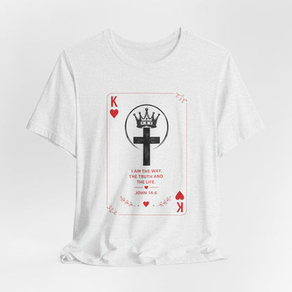 King of Hearts Christian T-Shirt — John 14:6 Cross & Crown Playing Card Design