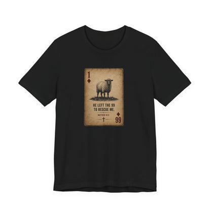 Christian Sheep Playing Card T‑Shirt — "He Left the 99 to Rescue Me" Inspirational Tee