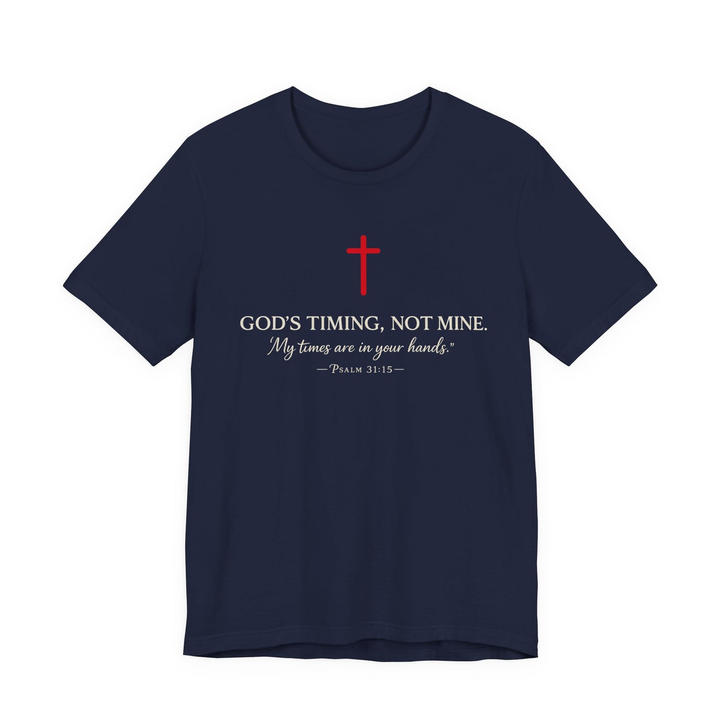 Faith Cross T‑Shirt — "God's Timing, Not Mine" Inspirational Christian Tee