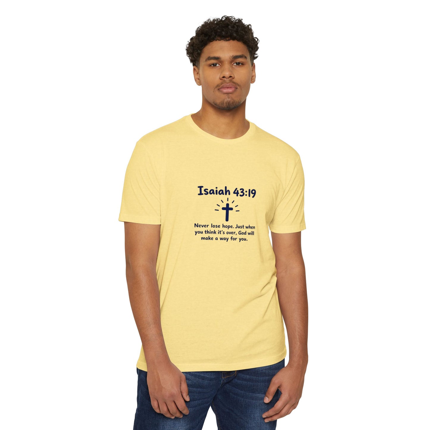 UNISEX TEE Isaiah 43:19 Faith T-Shirt — "Never Lose Hope" Inspirational Christian Tee