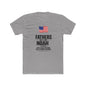 Father’s Day T-Shirt — "Fathers Are Like Noah" Patriotic Dad Tee