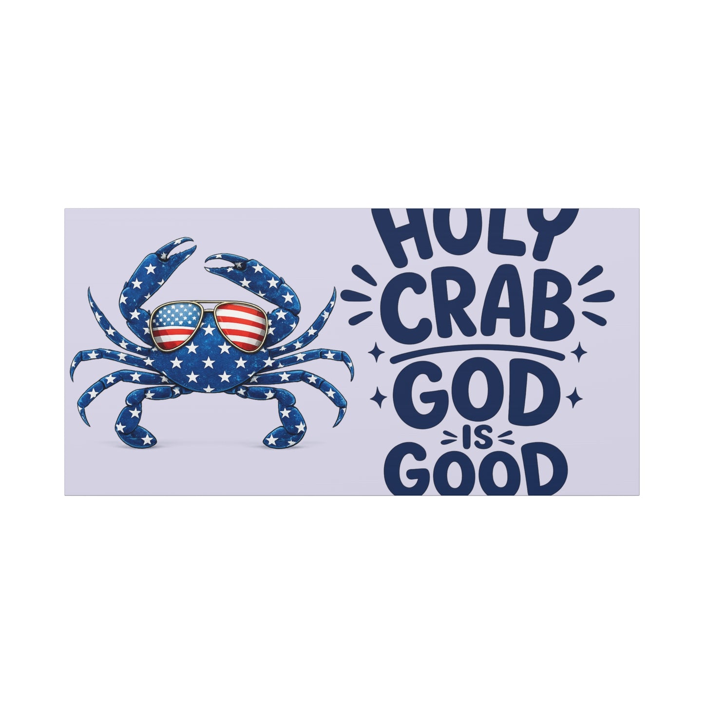 Patriotic Crab Canvas — "Holy Crab God Is Good" Wall Art