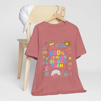 Christian T‑Shirt — "God Is So Much Bigger Than..." Pastel Faith Tee