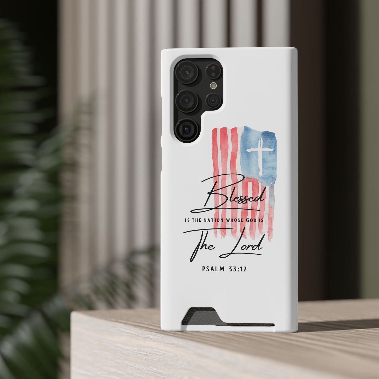 Christian Flag Phone Case with Card Holder — "Blessed is the Nation...The Lord" Psalm 33:12