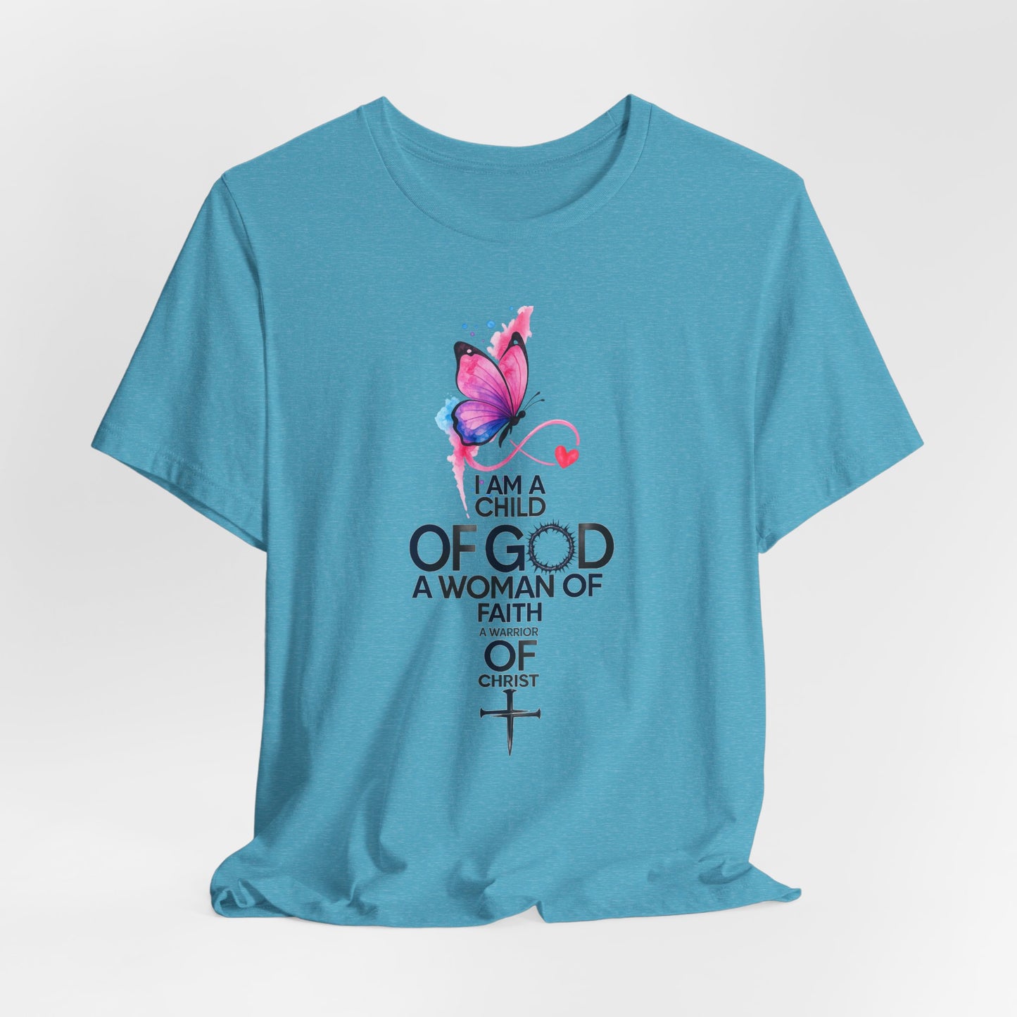 Faith Butterfly T-Shirt – "I Am a Child of God, A Woman of Faith" Christian Tee