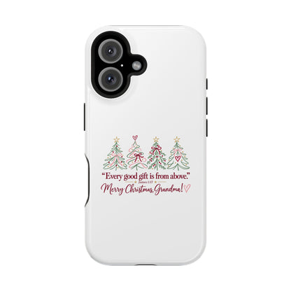 Christmas Grandma Phone Case — “Every good gift is from above” Magnetic Impact-Resistant Case