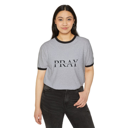 Pray On It, Over It, Through It Ringer T-Shirt