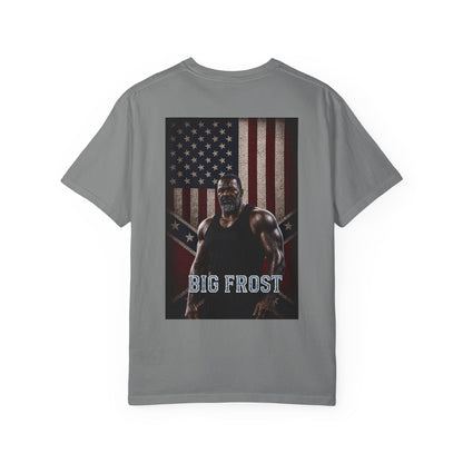 BIG FROST "You Can't Stop What God Got Planned" DOUBLE SIDED Print T Shirt