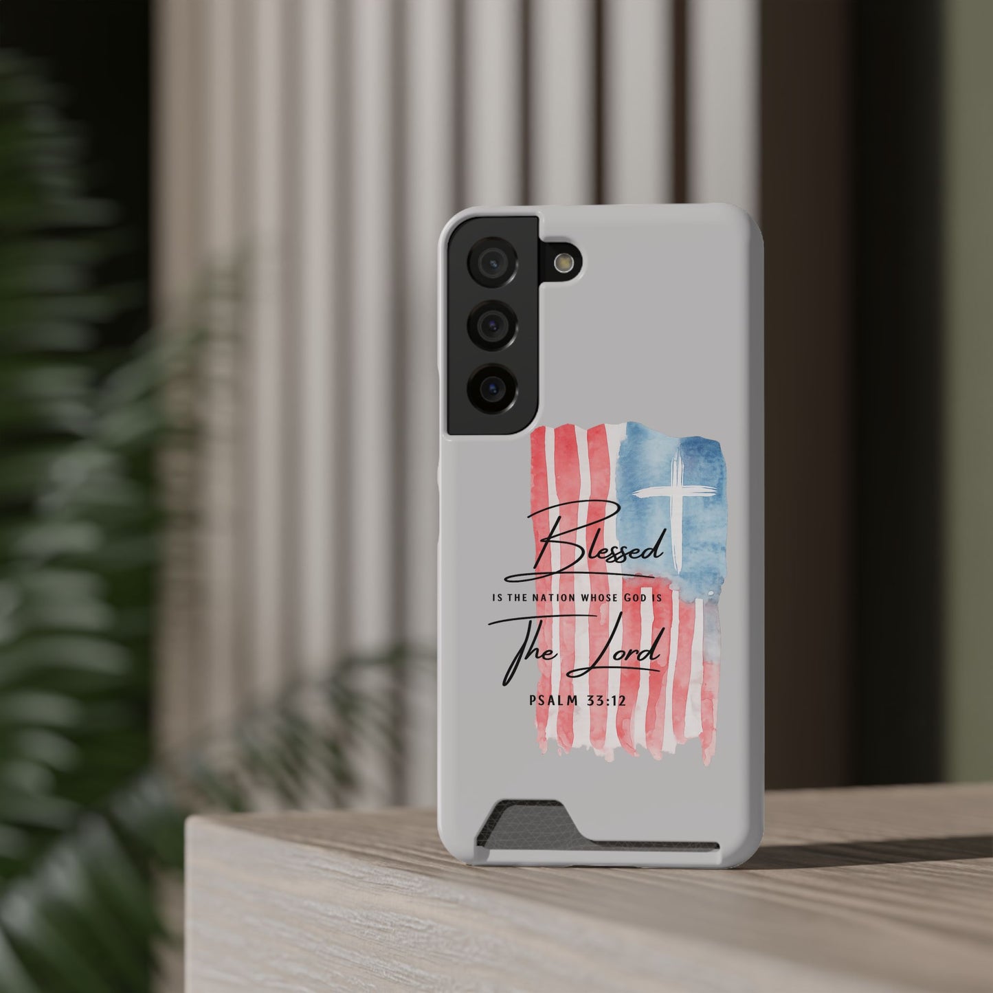 Phone Case — "Blessed Is The Nation" Patriotic Christian Card Holder Case