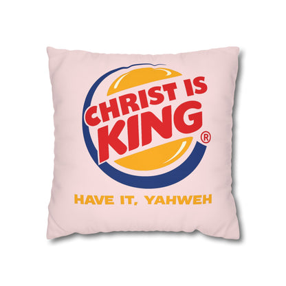 Christian 'Christ Is King - Have It, Yahweh' Decorative Pillowcase