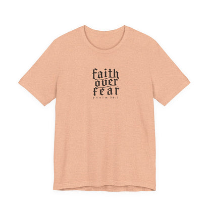 Faith Over Fear Tee — Christian Cross Graphic T-Shirt