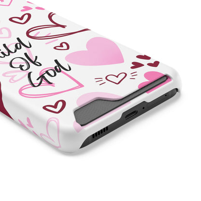 Phone Case — "Child of God" Card Holder Case, Pink Hearts Christian Phone Cover
