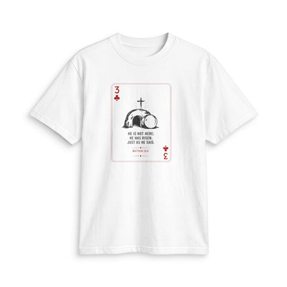3 of Clubs Christian T-Shirt — "He is Not Here" Resurrection Design