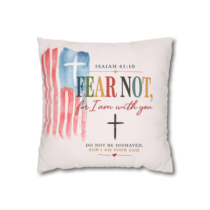 Faith Pillow: "Fear Not, For I Am With You" Isaiah 41:10 Decorative Throw Pillow