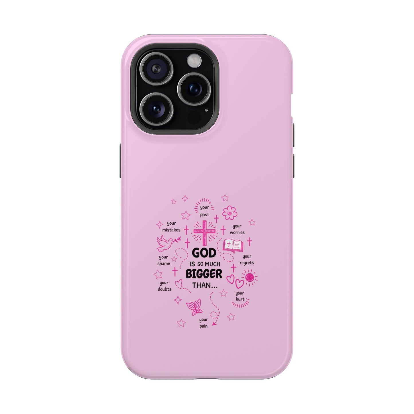 Pink Faith Phone Case — "God Is So Much Bigger Than..." Magnetic Impact-Resistant Case