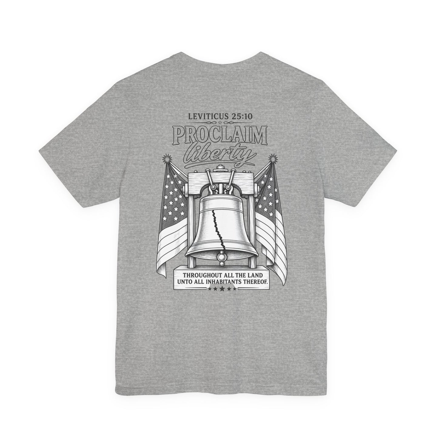 Proclaim Liberty Tee — Liberty Bell & Flags Bible Verse (Leviticus 25:10)