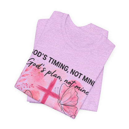 God's Timing Not Mine T-Shirt — Pink Cross & Butterfly Christian Faith Tee
