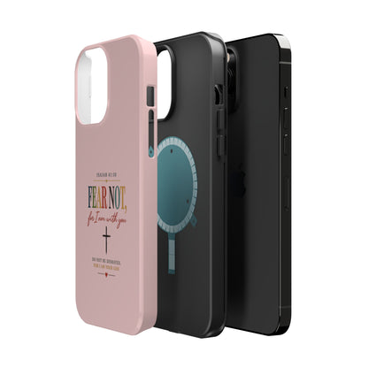 Fear Not Isaiah 41:10 Pink Magnetic Impact Phone Case