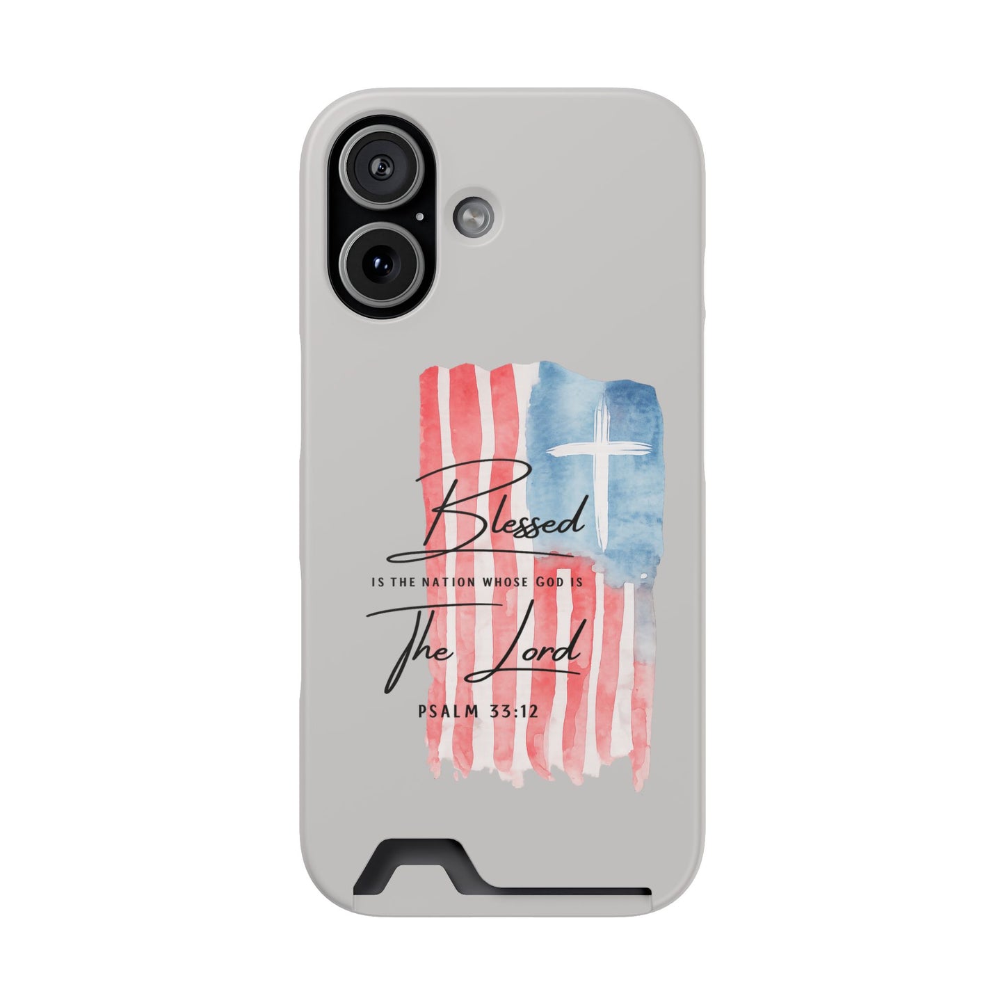 Phone Case — "Blessed Is The Nation" Patriotic Christian Card Holder Case