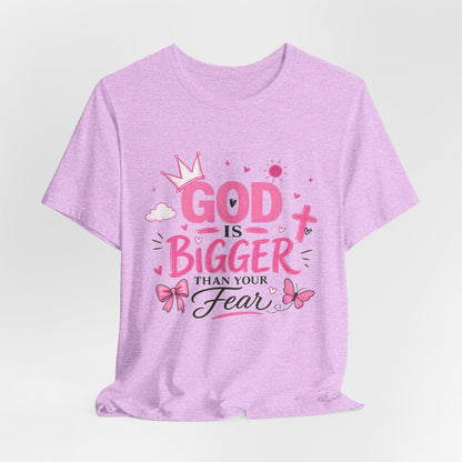 God Is Bigger Than Your Fear T-Shirt — Inspirational Christian Faith Tee (Pink Butterfly Design)