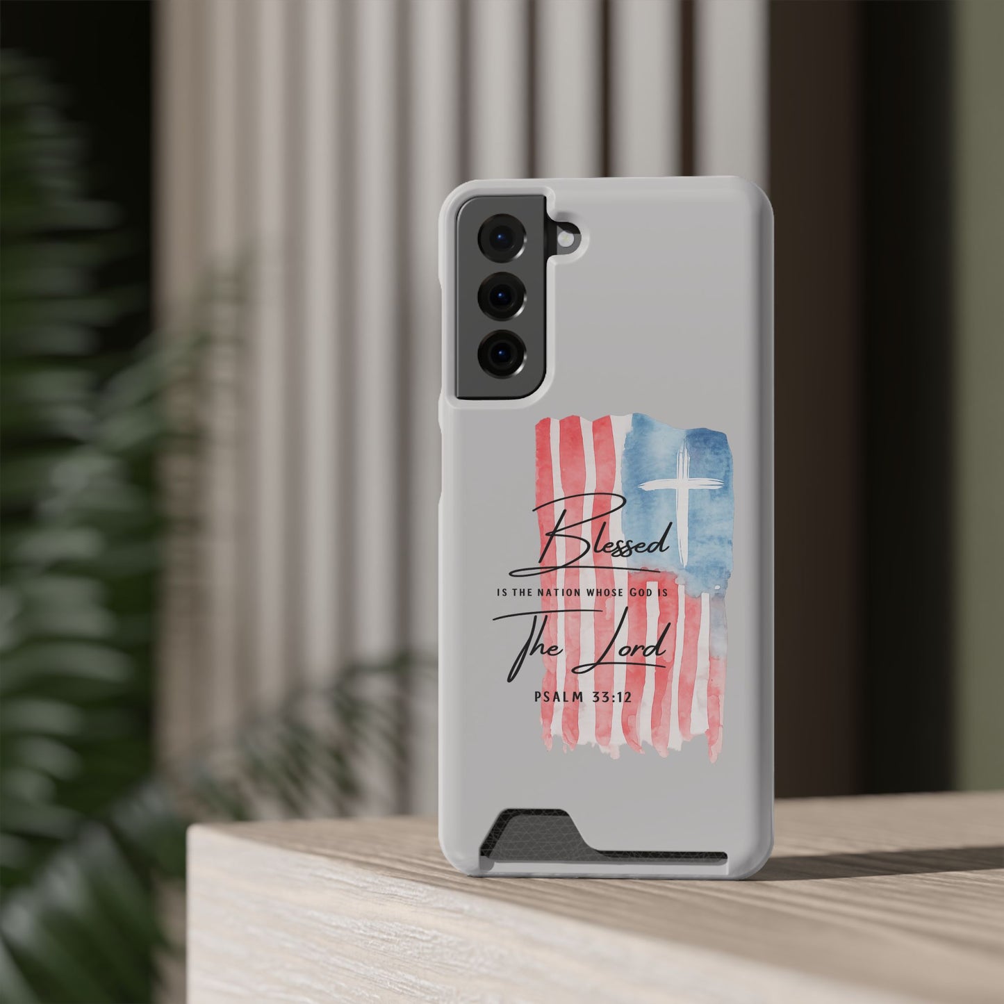 Phone Case — "Blessed Is The Nation" Patriotic Christian Card Holder Case