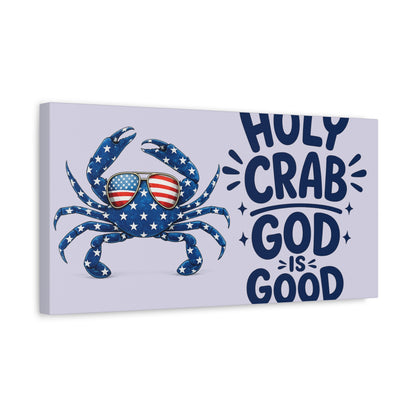 Patriotic Crab Canvas — "Holy Crab God Is Good" Wall Art