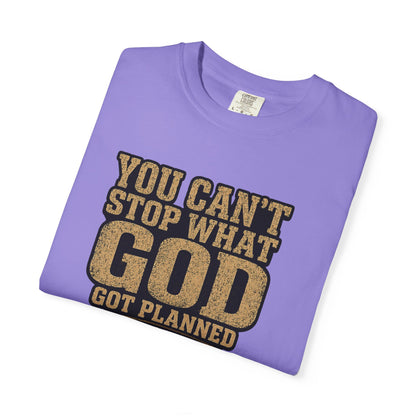 BIG FROST You Can't Stop What God Got Planned DOUBLE SIDED PRINT Tee