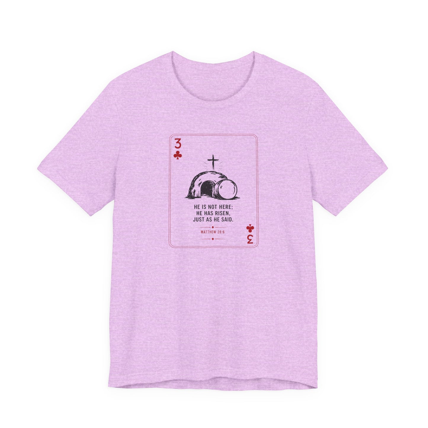 3 of Clubs Tee - Vintage Playing Card Jesus Design ("He Is Not Here He Has Risen")