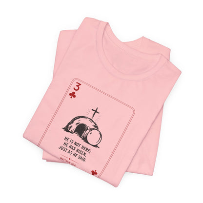 3 of Clubs Tee - Vintage Playing Card Jesus Design ("He Is Not Here He Has Risen")