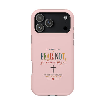 Fear Not Isaiah 41:10 Pink Magnetic Impact Phone Case