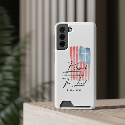 Christian Flag Phone Case with Card Holder — "Blessed is the Nation...The Lord" Psalm 33:12