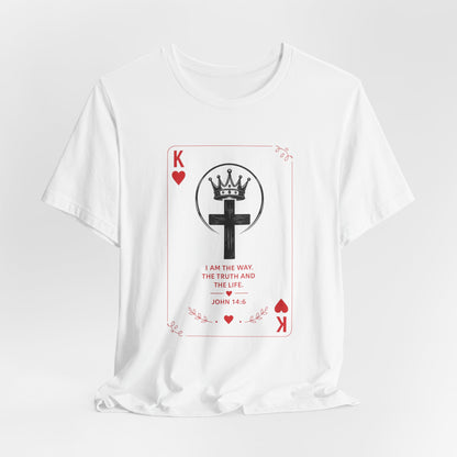 King of Hearts Christian T-Shirt — John 14:6 Cross & Crown Playing Card Design