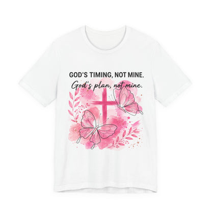 God's Timing Not Mine T-Shirt — Pink Cross & Butterfly Christian Faith Tee