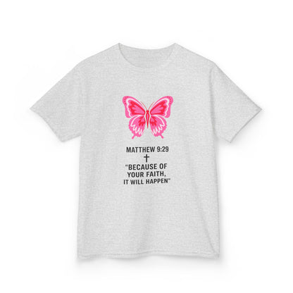 Kids Tee — Pink Butterfly with Matthew 9:29 Inspirational Faith Quote