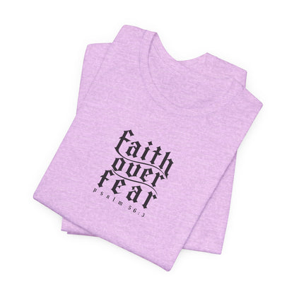 Faith Over Fear Tee — Christian Cross Graphic T-Shirt