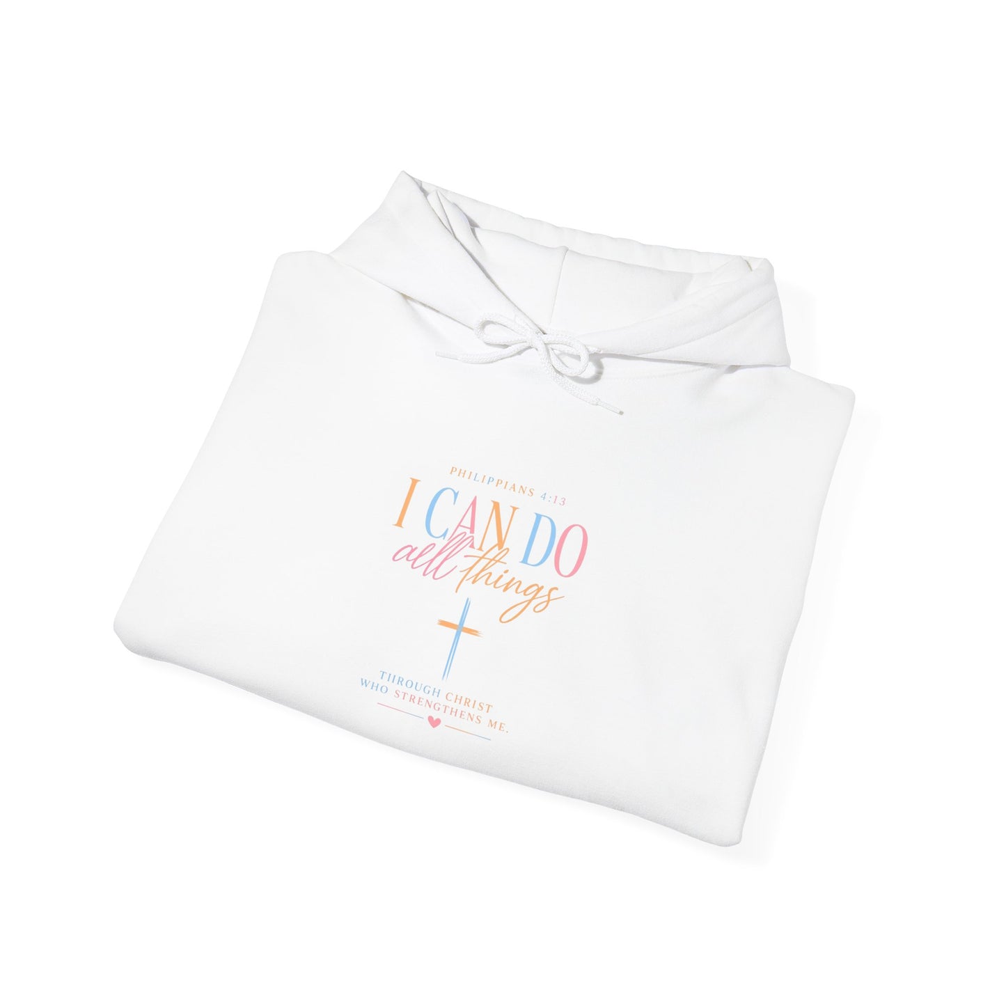 I Can Do All Things Christian Hoodie — Inspirational Faith Pullover