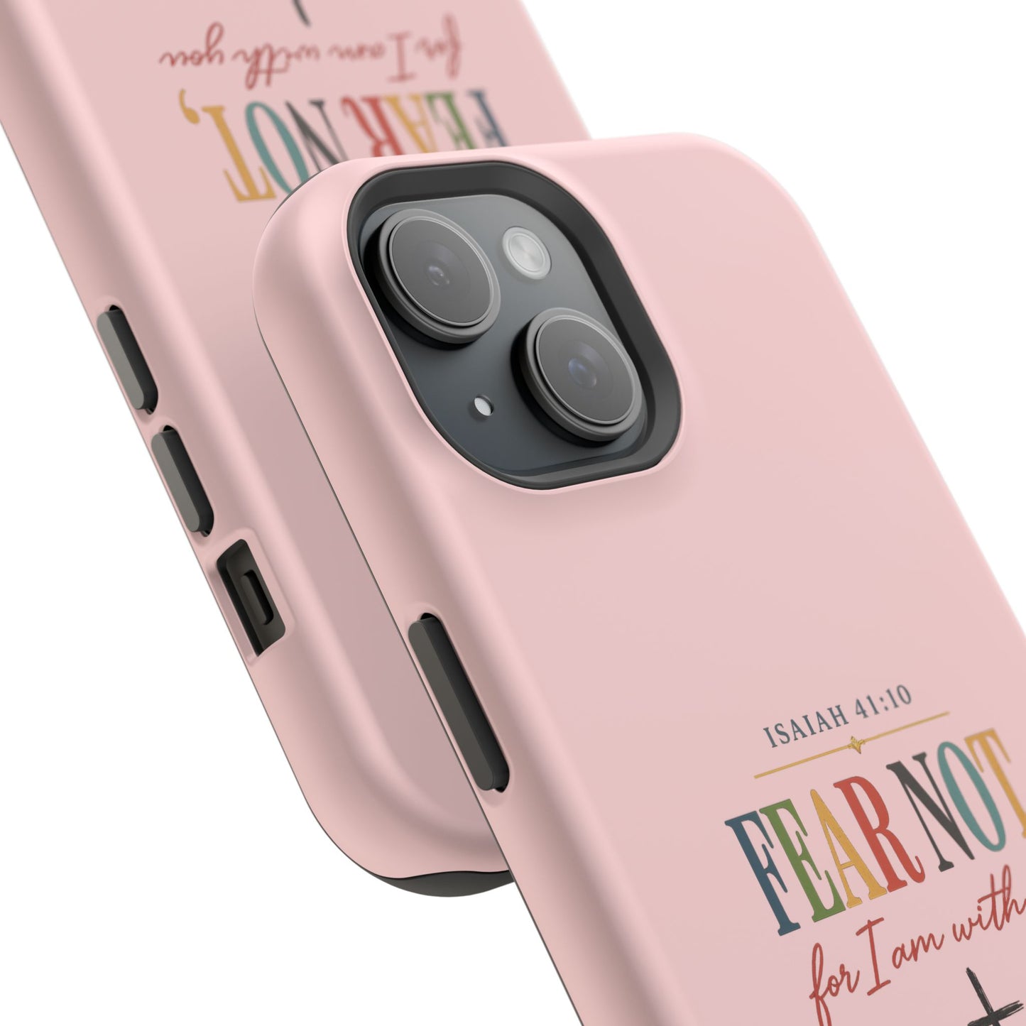 Fear Not Isaiah 41:10 Pink Magnetic Impact Phone Case